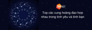 Các cung hoàng đạo hợp nhau