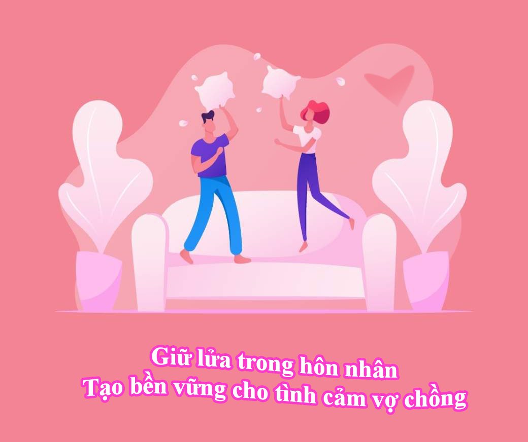 Bí quyết giữ lửa trong hôn nhân