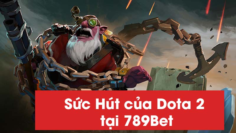 Sức Hút của Dota 2